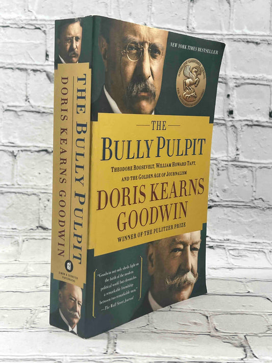 The Bully Pulpit: Theodore Roosevelt and the Golden Age of Journalism