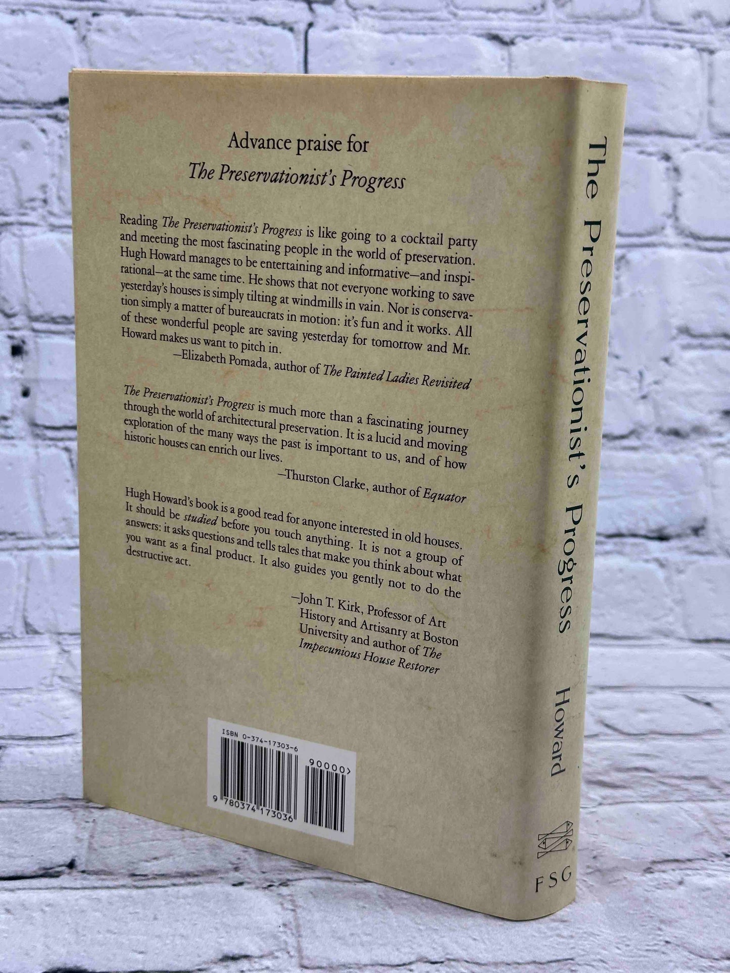 The Preservationist's Progress: Architectural Adventures in Conserving Yesterday's Houses