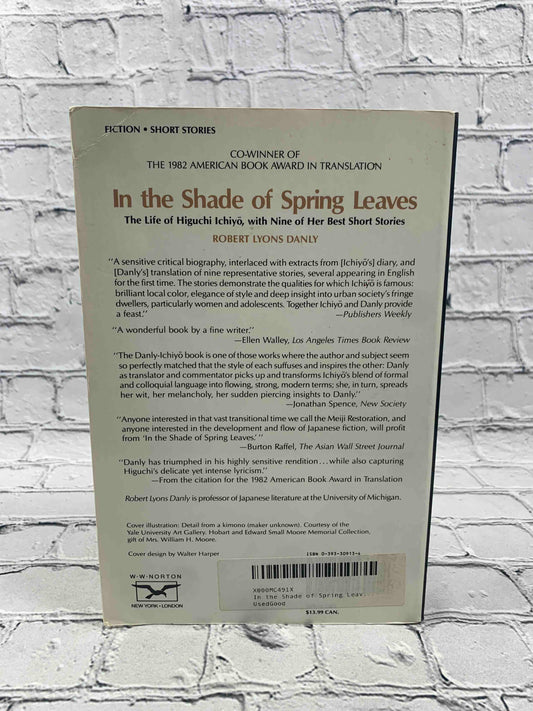 In the Shade of Spring Leaves: The Life of Higuchi Ichiyo, with Nine of Her Best Stories