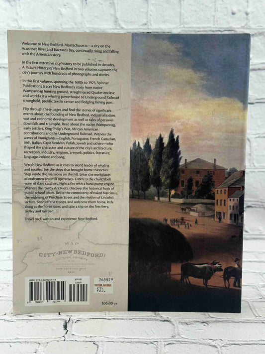 The Picture History Of New Bedford: 1602-1925 (Volume 1)