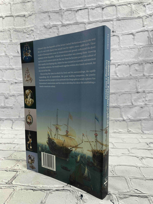 Kiliaen van Rensselaer (1586-1643): Designing a New World