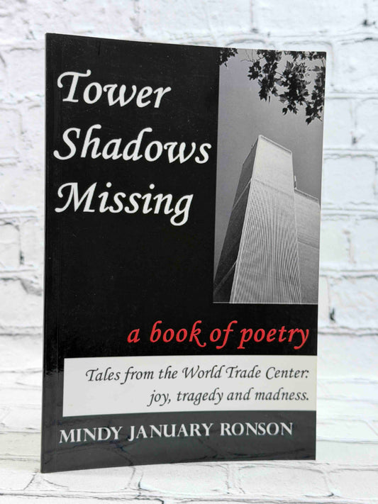 Tower Shadows Missing: Tales From The World Trade Center (SIGNED)