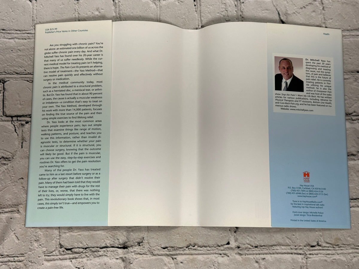 The Pain Cure Rx by Mitchell Yass, 2015 Hay House first edition hardcover - rear flap and author photo
