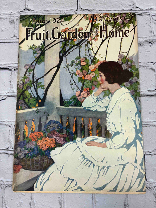 Fruit, Garden, and Home June 1924 Vol. 2 No. 10