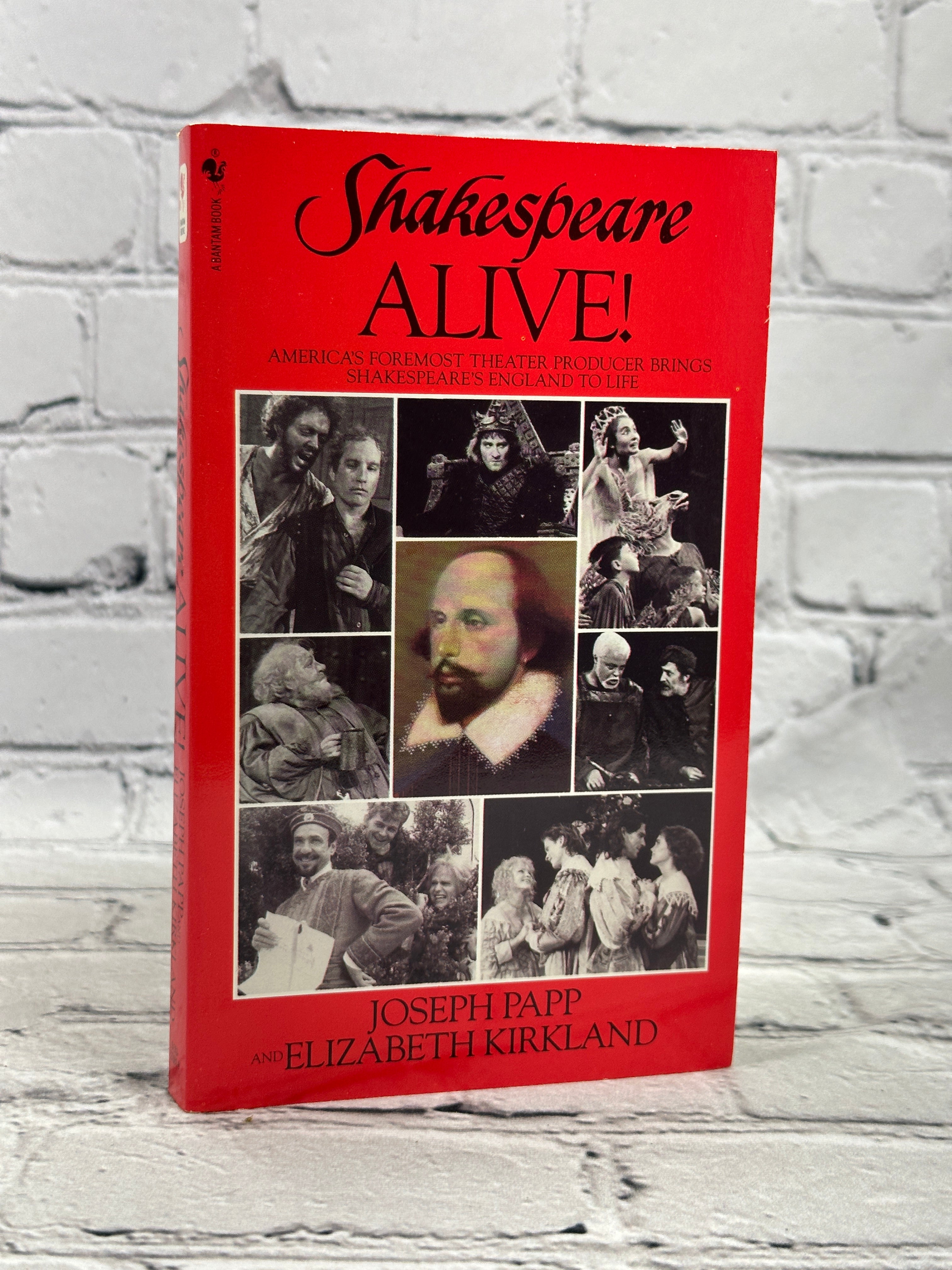 Shakespeare Alive, by Joseph Papp & Elizabeth Kirkland [1988