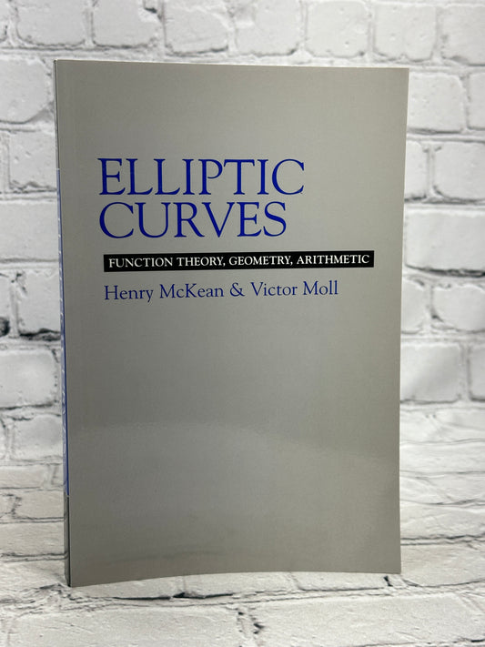 Elliptic Curves: Function Theory, Geometry, Arithmetic by McKean & Moll [1999]