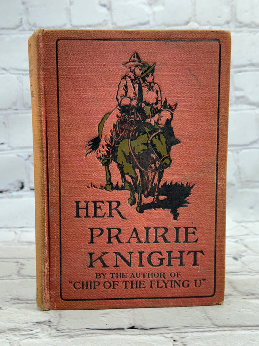 Her Praire Knight by B.M. Bower [1907 · Grosset & Dunlap]