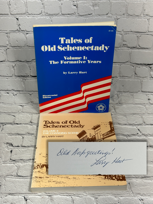 Tales of Old Schenectady Volume I & II by Larry Hart [Signed · 1975 & 1983]