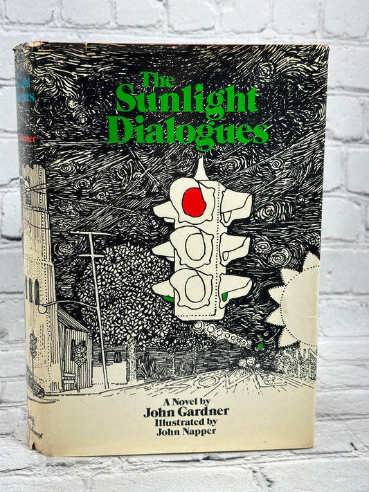 The Sunlight Dialogues By John Gardner  [1973 · 1st Edition · 4th Printing]