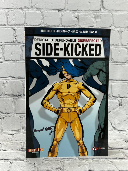 Side-Kicked Vo. 1 by Brettholtz Russell [Signed by author · 1st Print · 2015]