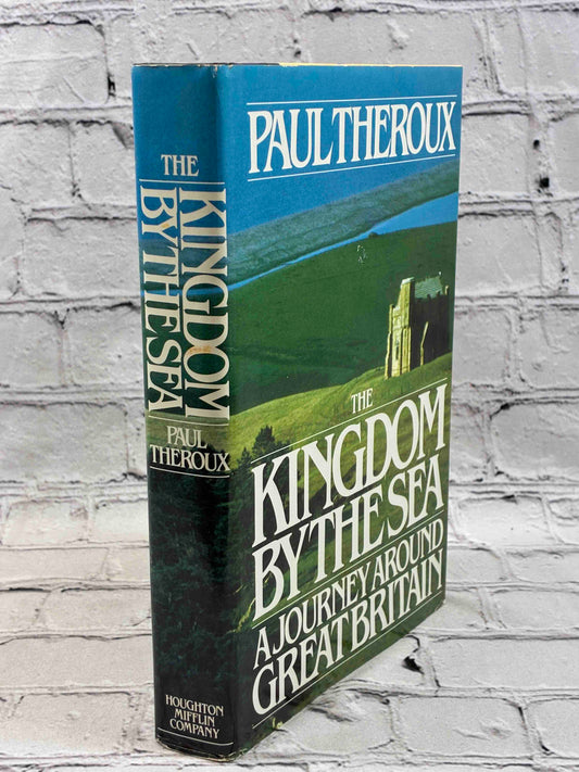The Kingdom by the Sea: A Journey Around Great Britain