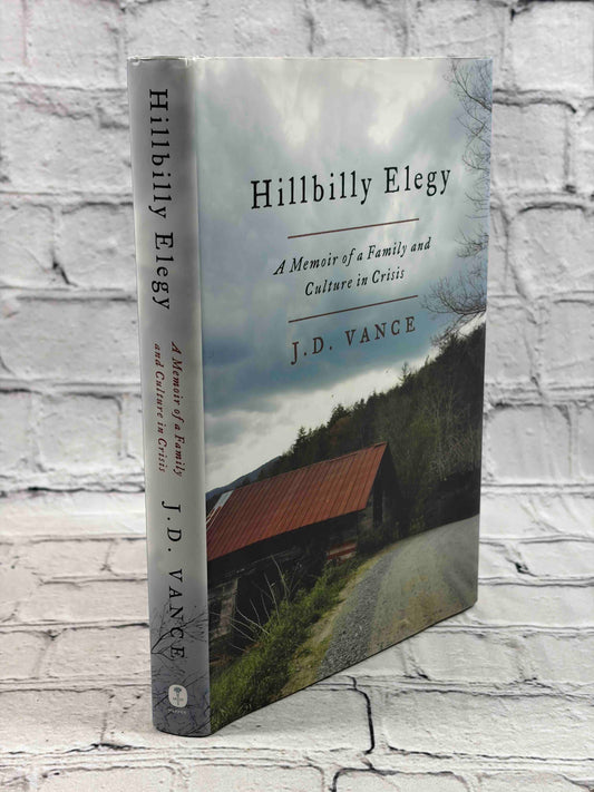 Hillbilly Elegy: A Memoir of a Family and Culture in Crisis