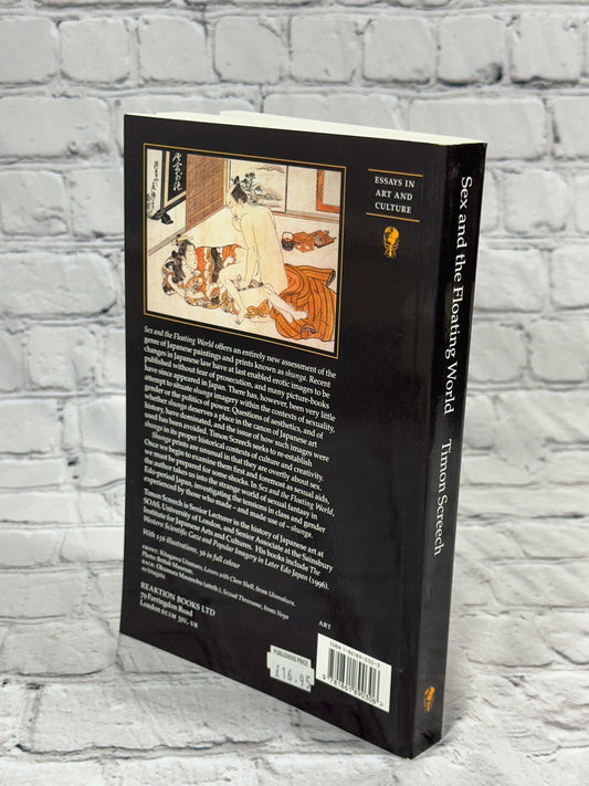 Sex and the Floating World: Erotic Images in Japan 1700 - 1820 by Timon Screech