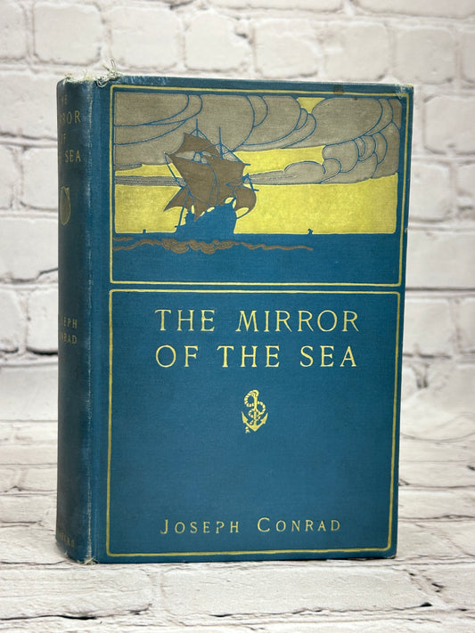 The Mirror of the Sea By Joseph Conrad [1st American Edition · 1906]