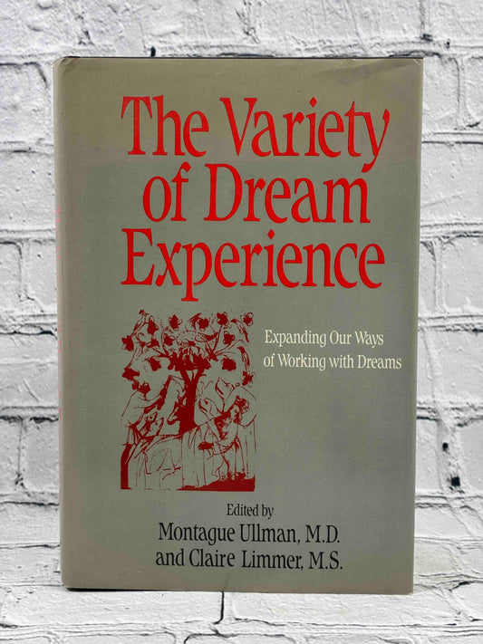 The Variety of Dream Experience: Expanding Our Ways of Working With Dreams (SIGNED)
