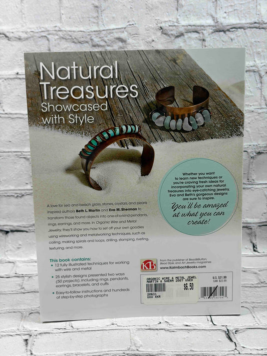 Organic Wire and Metal Jewelry: Stunning Pieces Made with Sea Glass, Stones, and Crystals
