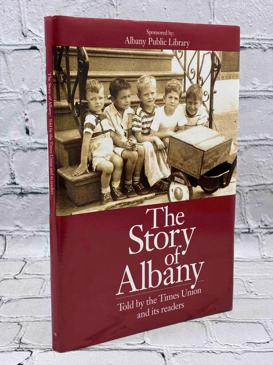 The Story of Albany: Told by the Times Union and Its Readers