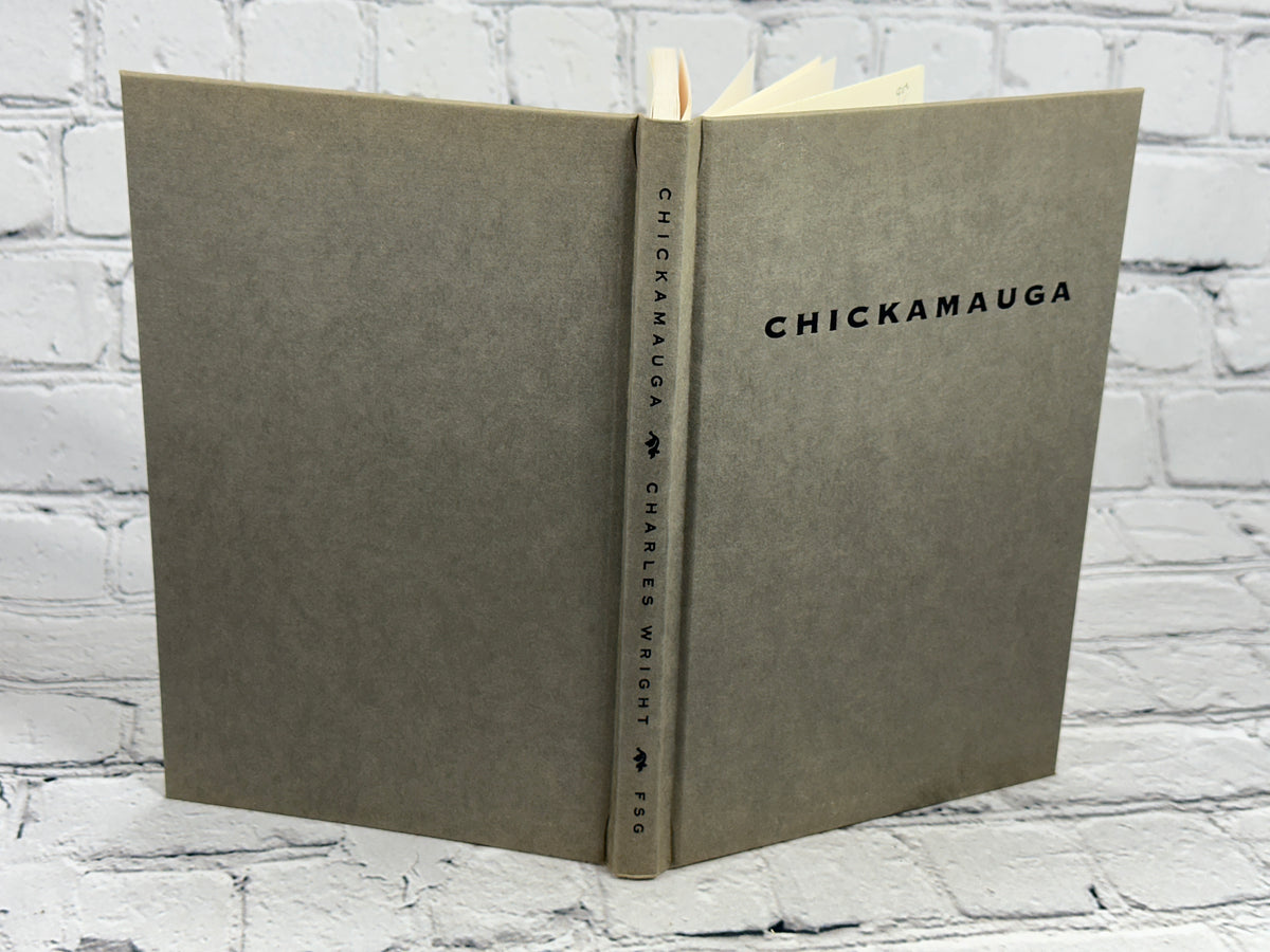 Chickamauga by Charles Wright, 1995 Farrar Straus and Giroux first edition hardcover - boards without the dust jacket