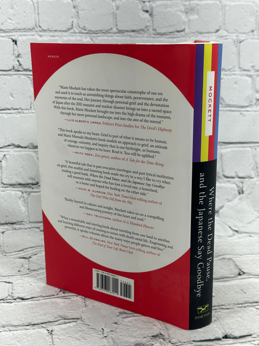 Where the Dead Pause and the Japanese Say Goodbye: A Journey by Marie Mockett