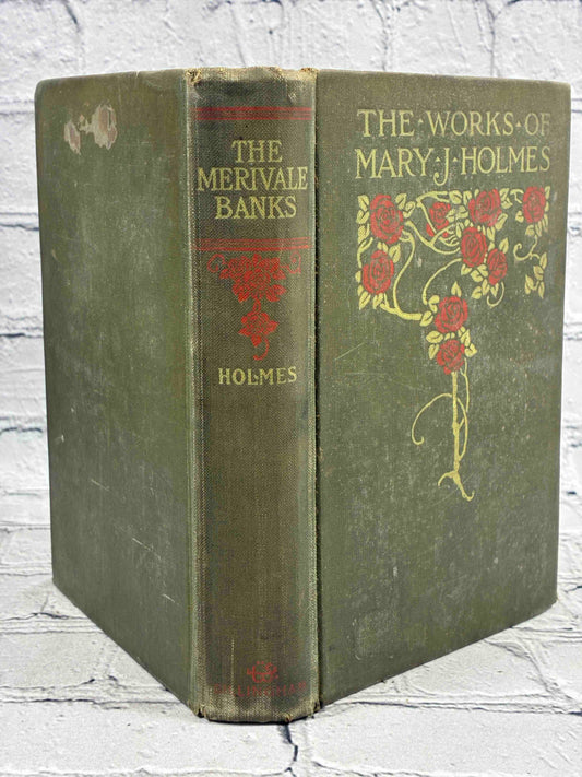 The Merivale Banks by Mary J. Holmes, 1903 G. W. Dillingham hardcover - spine and boards