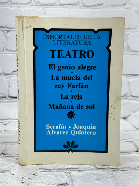 Inmortales de la Literatura Teatro, Serafin y Joaquin Alvarez Quintero