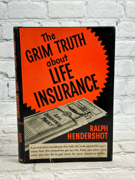 The Grim Truth About Life Insurance by Ralph Hendershot [1957]