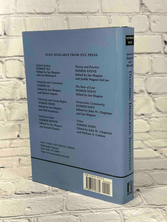 Designing Democratic Institutions: Nomos XLII (NOMOS - American Society for Political and Legal Philosophy, 32)
