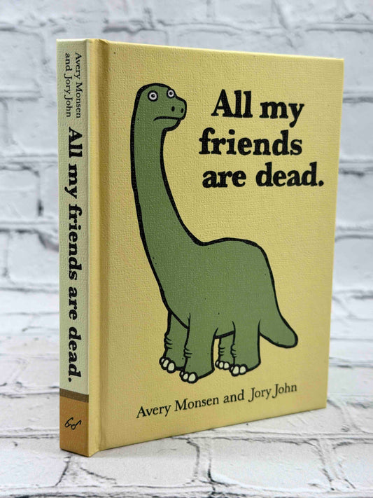 All My Friends Are Dead