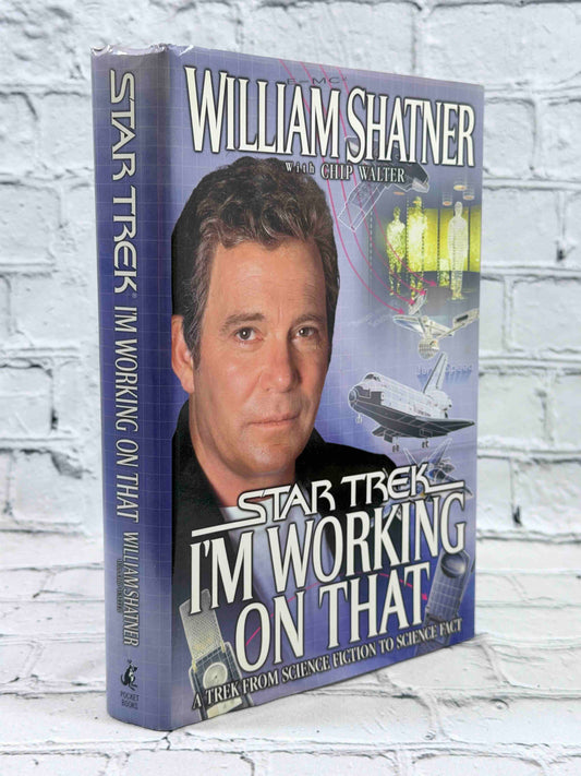 I'm Working on That : A Trek From Science Fiction to Science Fact