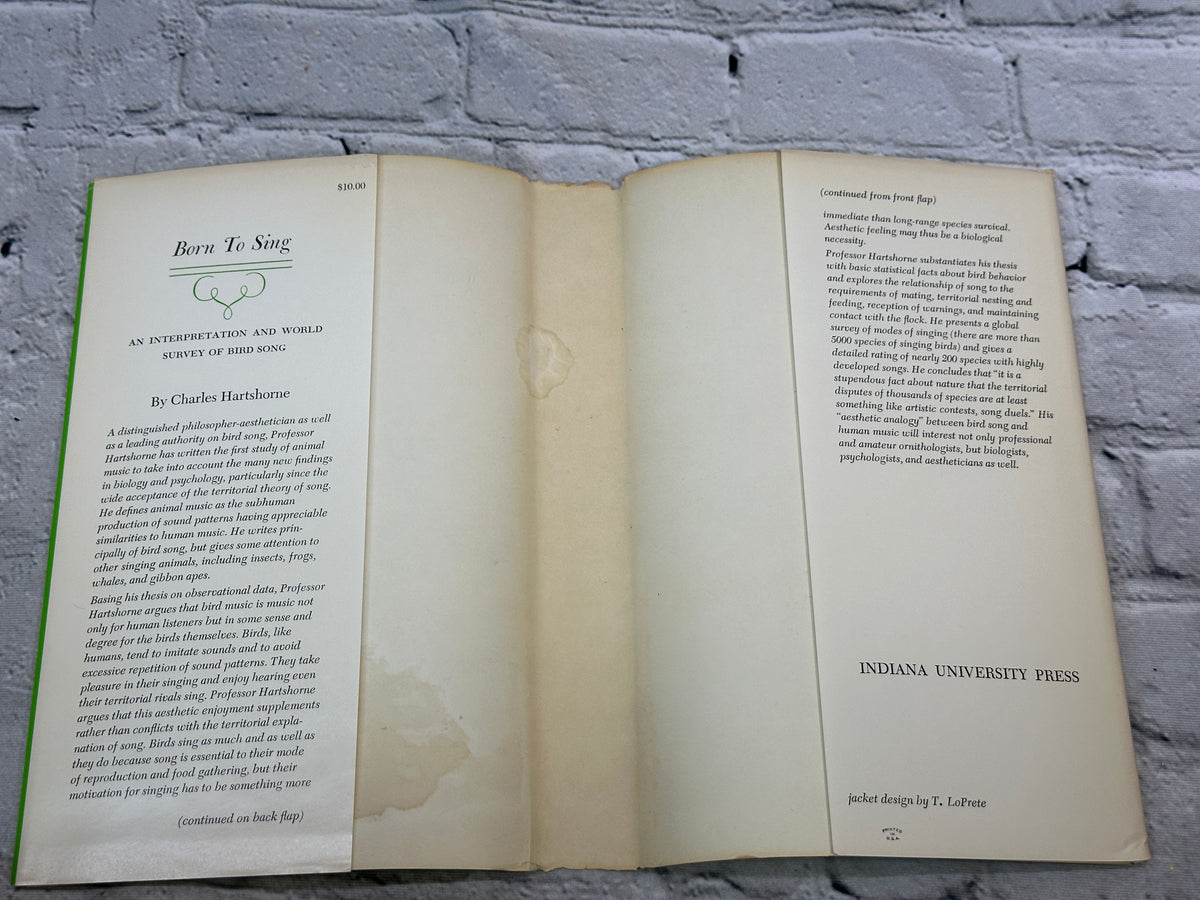 Born to Sing: An Interpretation and World Survey of Bird Song by Charles Hartshorne, 1973 Indiana University Press hardcover - dust jacket flaps