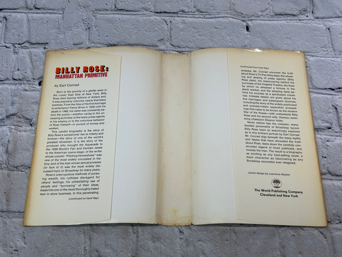 Billy Rose: Manhattan Primitive by Earl Conrad, 1968 World Publishing hardcover - dust jacket flaps