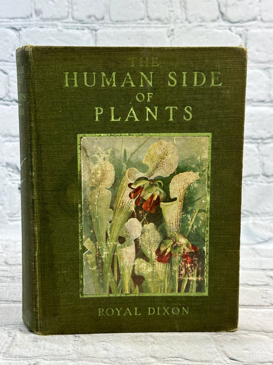 The Human Side of Plants by Royal Dixon [1914 · 1st Ed. · 2nd Print]