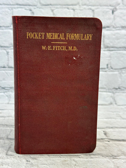 Pocket Medical Formulary by W.E. Fitch M.D. [1929]