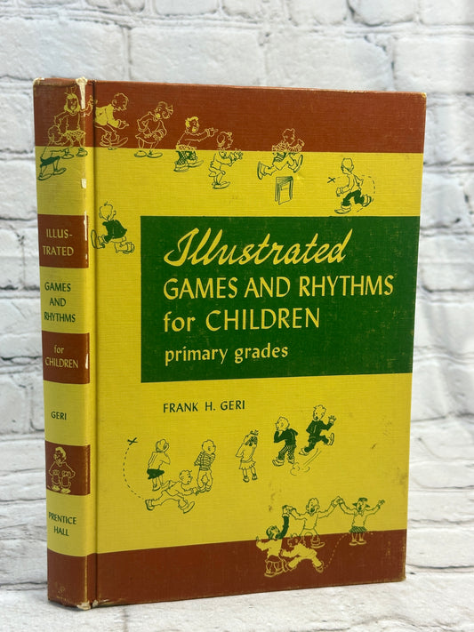 Illustrated Games & Rhythms for Children by Frank H. Geri [1959 · 4th Ed.]