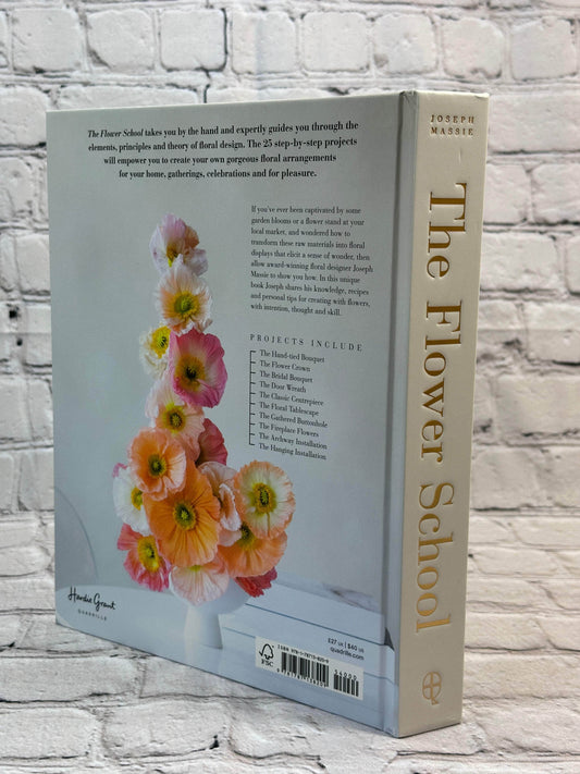 Flipped Pages The Flower School: The Principles and Pleasures of Good Flowers by Joseph Massie