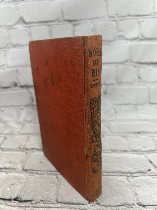 Work and Win by Oliver Optic, 1912 - spine