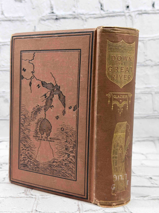 Down the Great River by Willard Glazier, 1888 Hubbard Brothers hardcover - rear board and spine