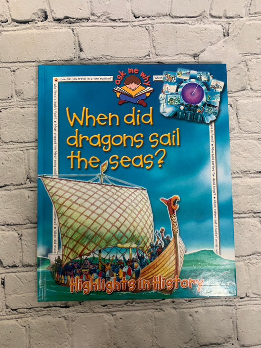 Ask Me Why lot of 5 children's books, 2002 Southwestern hardcovers - When Did Dragons Sail the Seas? front cover