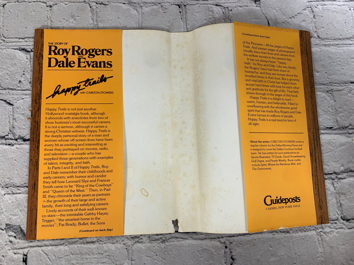 Happy Trails by Roy Rogers and Dale Evans with Carlton Stowers, 1979 Guideposts hardcover - dust jacket flaps