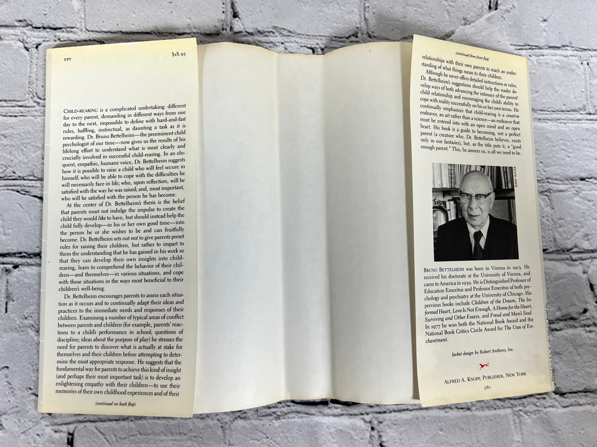 A Good Enough Parent by Bruno Bettelheim, 1987 Knopf first edition - dust jacket flaps