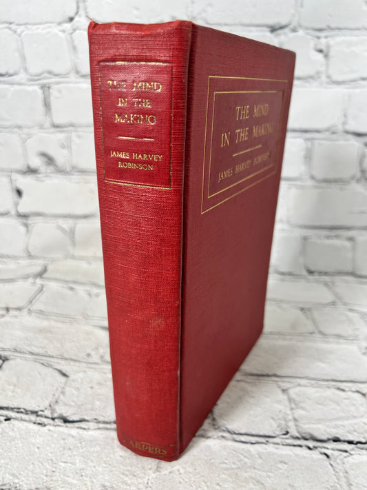The Mind in the Making by James Harvey Robinson, 1923 Harper & Brothers hardcover - spine and front cover