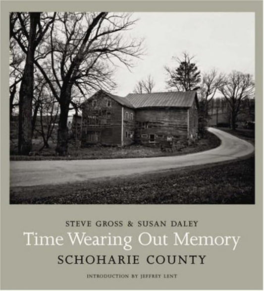 Time Wearing Out Memory: Schoharie County cover image