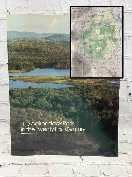 The Adirondack Park in the Twenty First Century w/ Protection Plan Map
