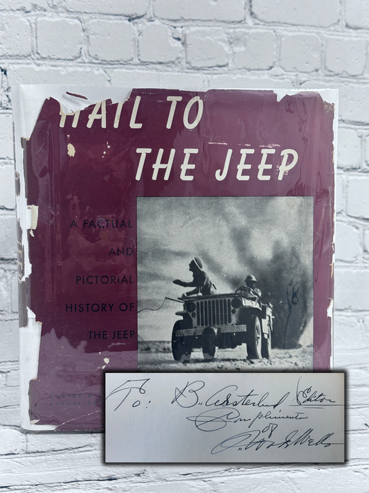 Hail to the Jeep By A. Wade Wells [Authors Copy · Signed · 1946]