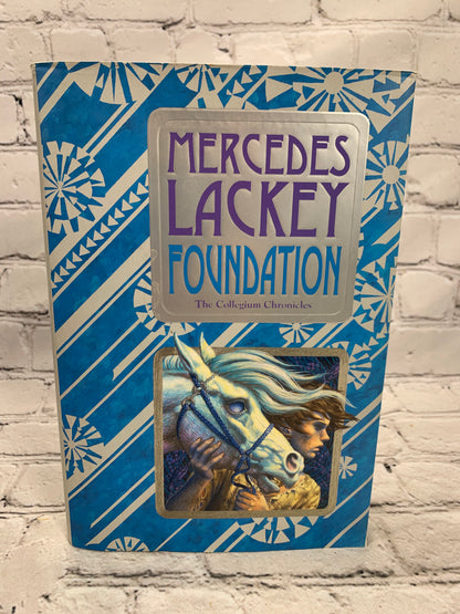 Mercedes L. Foundation Book One of the Collegium Chronicles [1st Print · 2008]