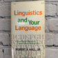 Linguistics And Your Language Robert A Hall Jr [2nd Edition · 1960]