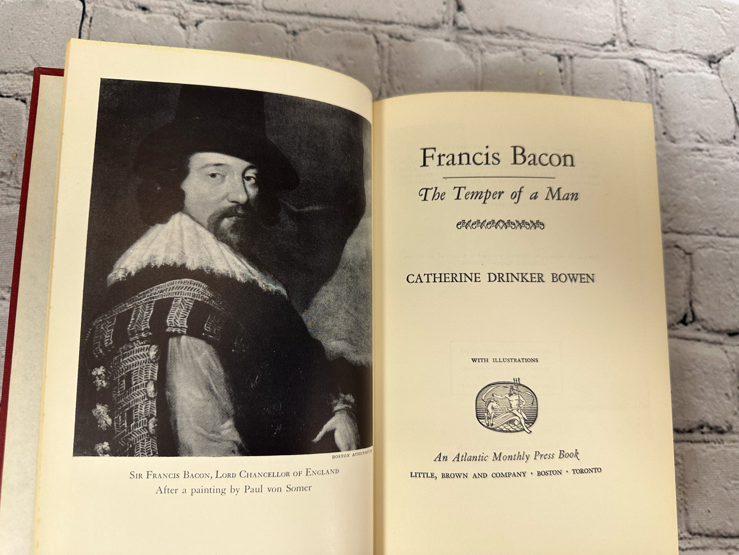 Francis Bacon : The Temper of a Man by Catherine Drinker Bowen [1973 · First Ed]