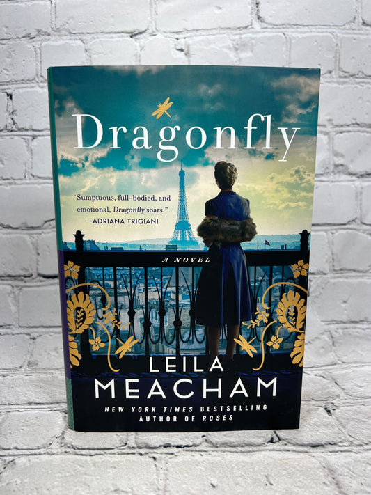 Dragonfly by Leila Meacham [1st Edition · 2019]