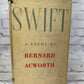 Swift: A Study by Bernard Acworth [1947 · 1st Edition]