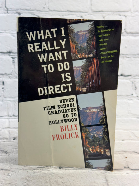 What I Really Want to Do Is Direct by Billy Frolick [1997 · First Printing]